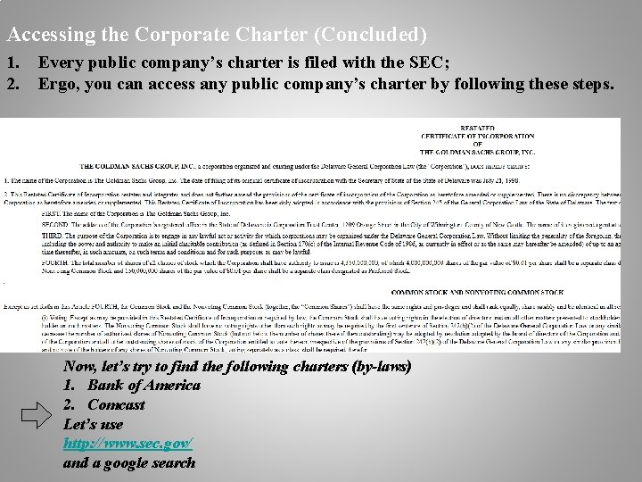 Accessing the Corporate Charter (Concluded) 1. 2. Every public company’s charter is filed with