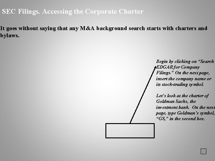 SEC Filings. Accessing the Corporate Charter It goes without saying that any M&A background