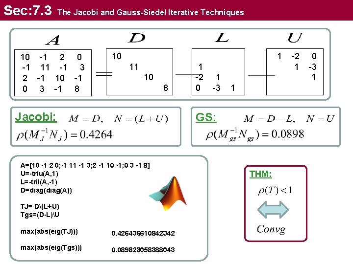 Sec: 7. 3 The Jacobi and Gauss-Siedel Iterative Techniques 10 -1 2 0 -1