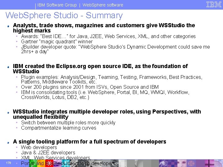 IBM Software Group | Web. Sphere software Web. Sphere Studio - Summary Analysts, trade