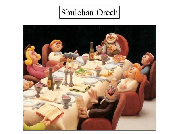 Shulchan Orech 