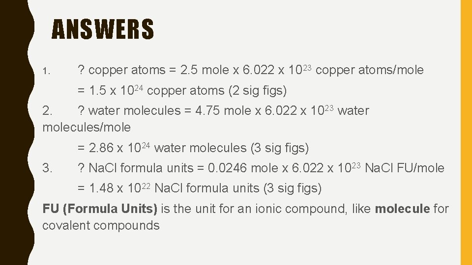 ANSWERS 1. ? copper atoms = 2. 5 mole x 6. 022 x 1023