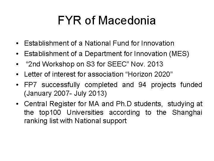 FYR of Macedonia • • • Establishment of a National Fund for Innovation Establishment