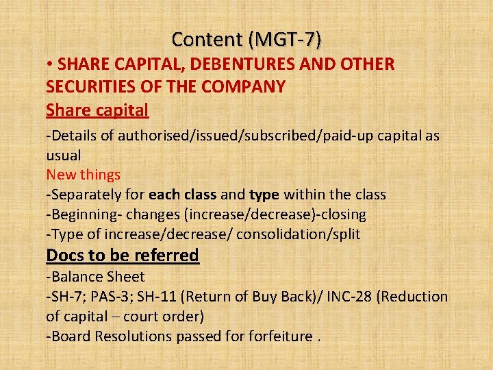 Content (MGT-7) • SHARE CAPITAL, DEBENTURES AND OTHER SECURITIES OF THE COMPANY Share capital