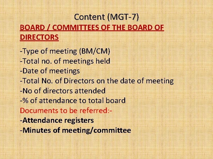 Content (MGT-7) BOARD / COMMITTEES OF THE BOARD OF DIRECTORS -Type of meeting (BM/CM)