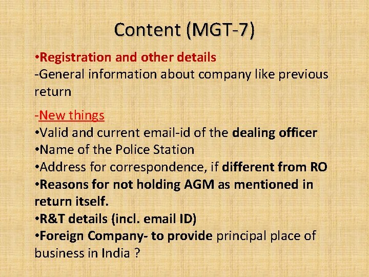 Content (MGT-7) • Registration and other details -General information about company like previous return