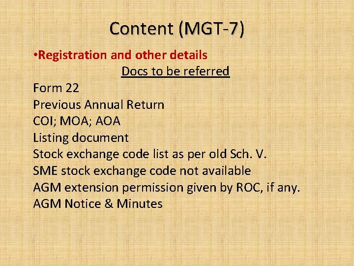 Content (MGT-7) • Registration and other details Docs to be referred Form 22 Previous