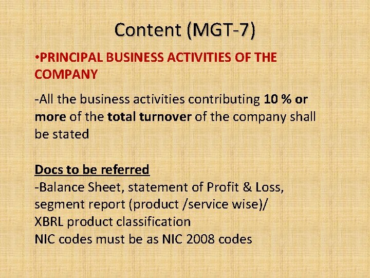 Content (MGT-7) • PRINCIPAL BUSINESS ACTIVITIES OF THE COMPANY -All the business activities contributing