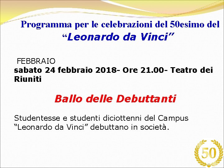 Programma per le celebrazioni del 50 esimo del “Leonardo da Vinci” FEBBRAIO sabato 24