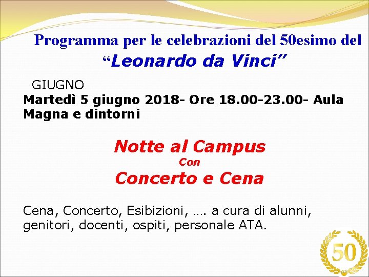 Programma per le celebrazioni del 50 esimo del “Leonardo da Vinci” GIUGNO Martedì 5