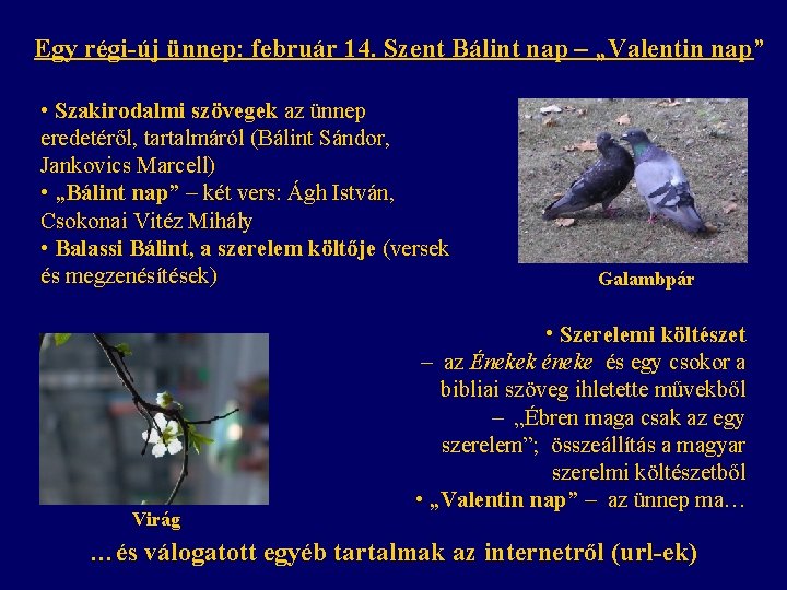 Egy régi-új ünnep: február 14. Szent Bálint nap – „Valentin nap” • Szakirodalmi szövegek