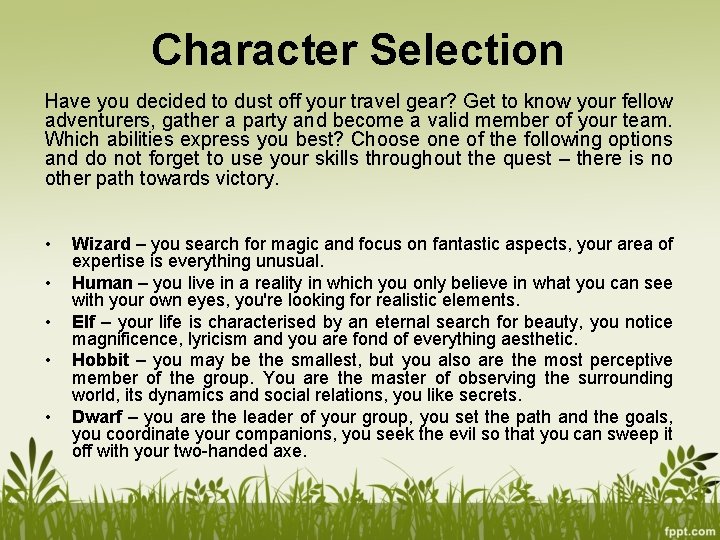 Character Selection Have you decided to dust off your travel gear? Get to know