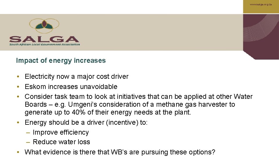 www. salga. org. za Impact of energy increases • Electricity now a major cost