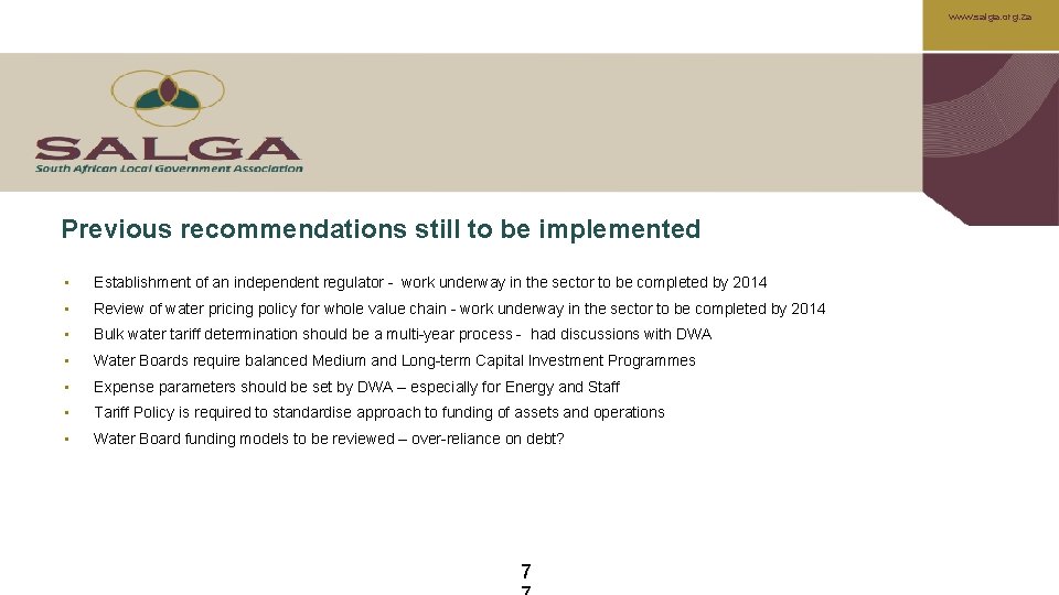 www. salga. org. za Previous recommendations still to be implemented • Establishment of an