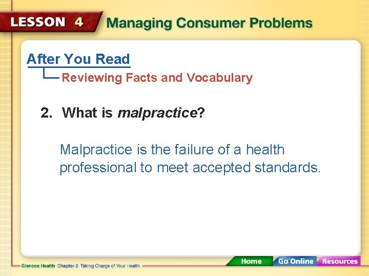 After You Read Reviewing Facts and Vocabulary 2. What is malpractice? Malpractice is the