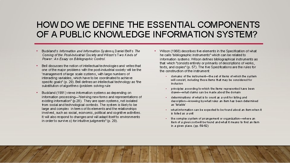 HOW DO WE DEFINE THE ESSENTIAL COMPONENTS OF A PUBLIC KNOWLEDGE INFORMATION SYSTEM? •