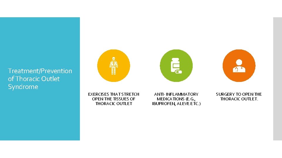 Treatment/Prevention of Thoracic Outlet Syndrome EXERCISES THAT STRETCH OPEN THE TISSUES OF THORACIC OUTLET