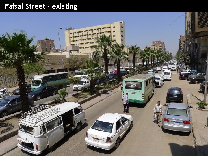 Faisal Street - existing 