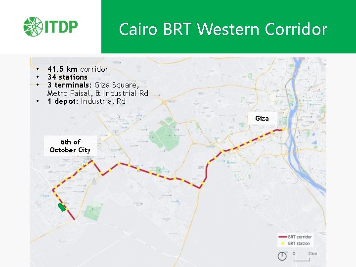 Cairo BRT Western Corridor • • 41. 5 km corridor 34 stations 3 terminals: