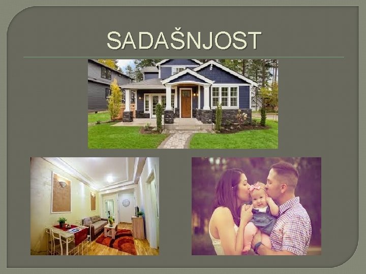 SADAŠNJOST 