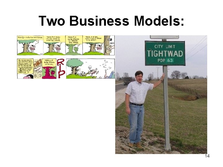 Two Business Models: 14 