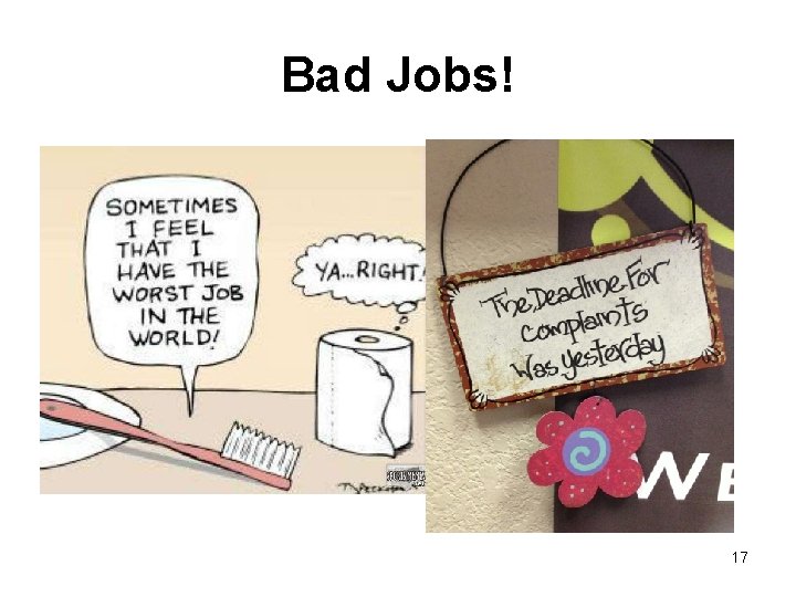 Bad Jobs! 17 