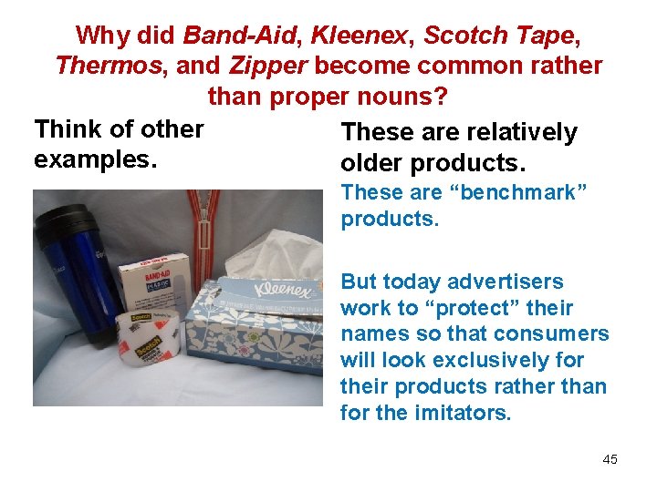 Why did Band-Aid, Kleenex, Scotch Tape, Thermos, and Zipper become common rather than proper
