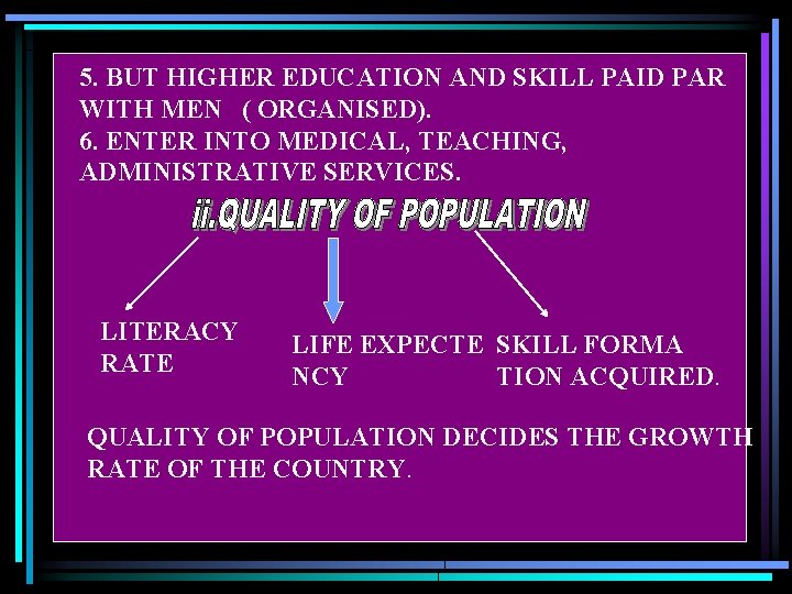 5. BUT HIGHER EDUCATION AND SKILL PAID PAR BUT HIGHER EDUCATION WITH MENPAID (