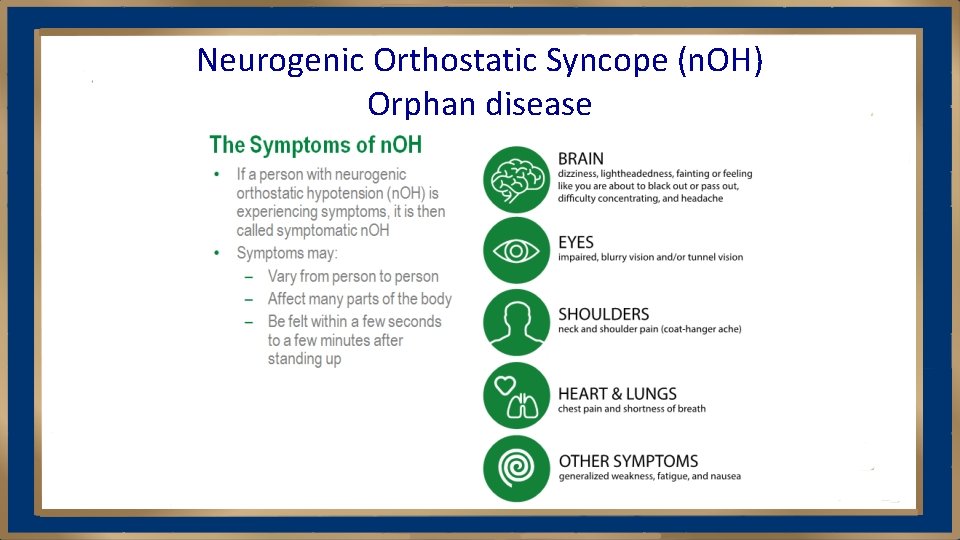Neurogenic Orthostatic Syncope (n. OH) Orphan disease 