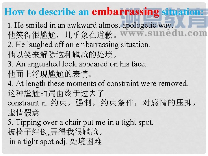 How to describe an embarrassing situation: 1. He smiled in an awkward almost apologetic How to describe an embarrassing situation: 1. He smiled in an awkward almost apologetic