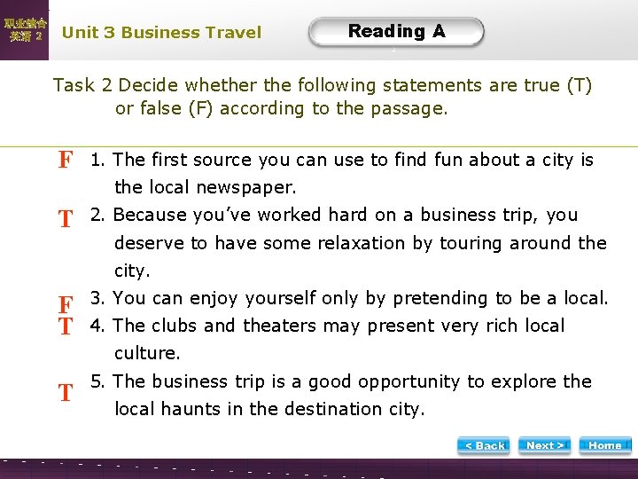 职业综合 英语 2 Unit 3 Business Travel Reading A ATask 2 Decide whether the