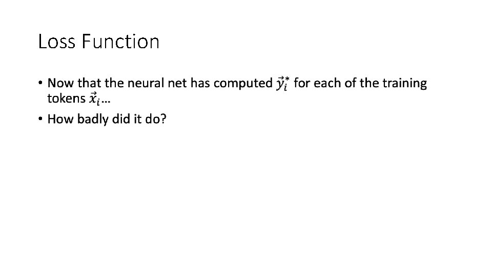 Loss Function • 