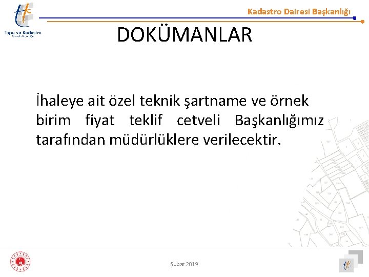 Kadastro Dairesi Başkanlığı DOKÜMANLAR İhaleye ait özel teknik şartname ve örnek birim fiyat teklif