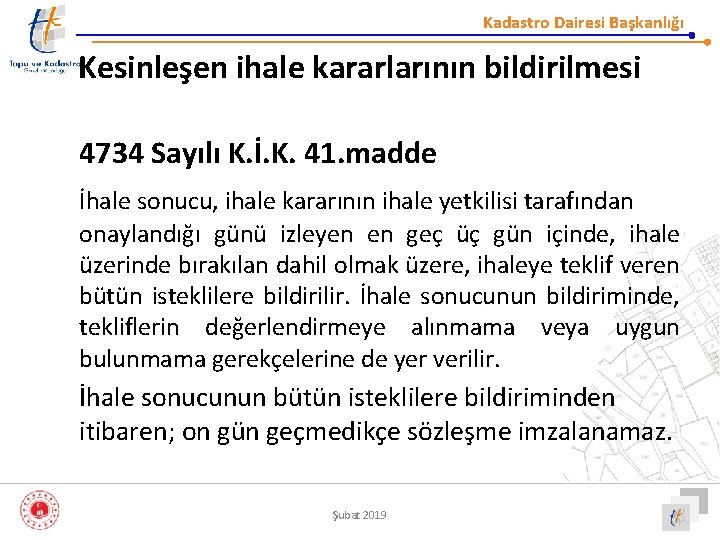 Kadastro Dairesi Başkanlığı Kesinleşen ihale kararlarının bildirilmesi 4734 Sayılı K. İ. K. 41. madde