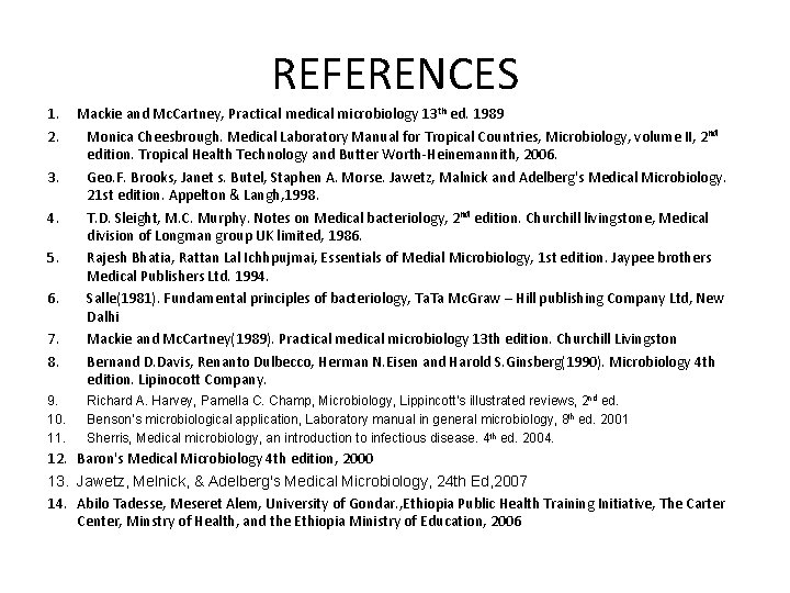 REFERENCES 1. 2. 3. 4. 5. 6. 7. 8. 9. 10. 11. Mackie and