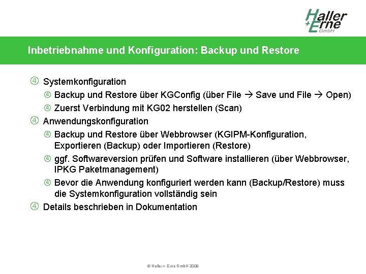 Inbetriebnahme und Konfiguration: Backup und Restore Systemkonfiguration Backup und Restore über KGConfig (über File