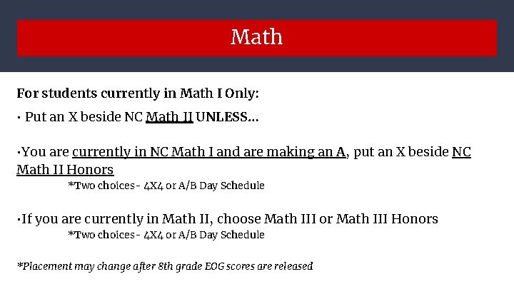 Math For students currently in Math I Only: • Put an X beside NC