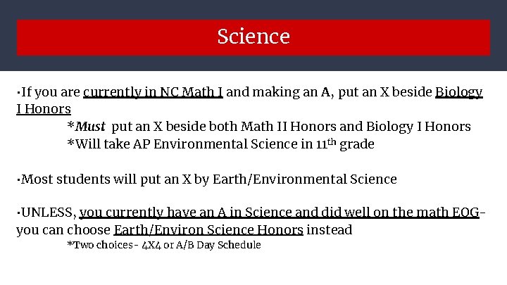 Science • If you are currently in NC Math I and making an A,