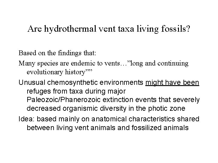 Are hydrothermal vent taxa living fossils? Based on the findings that: Many species are