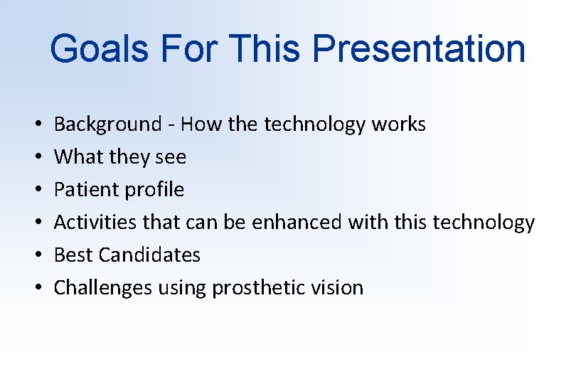 Goals For This Presentation • • • Background - How the technology works What