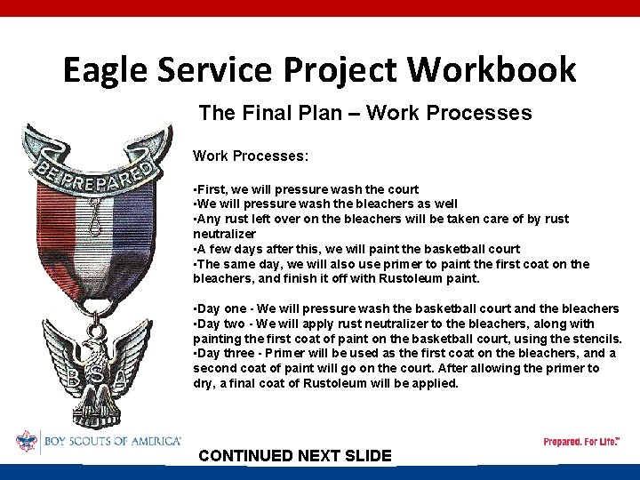Eagle Service Project Workbook The Final Plan – Work Processes: • First, we will