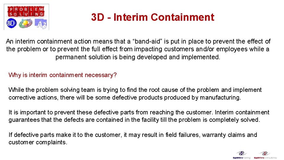 3 D - Interim Containment An interim containment action means that a “band-aid” is