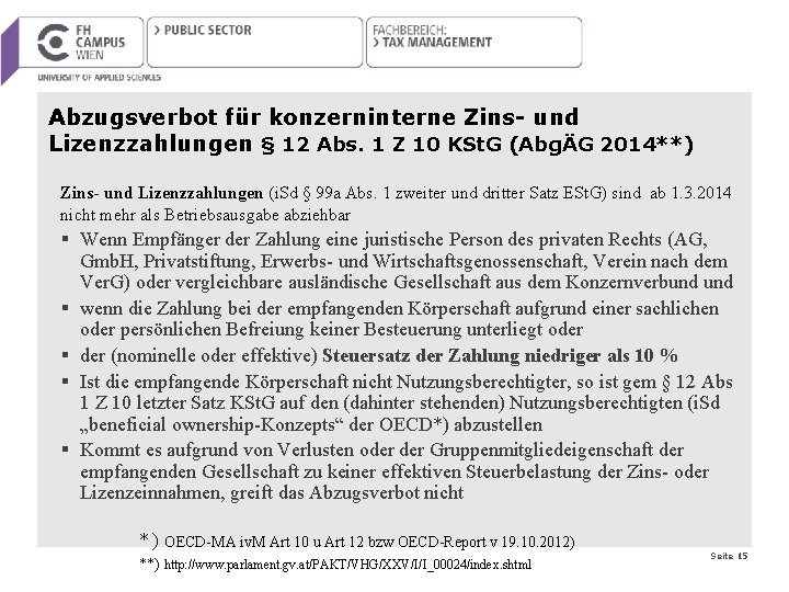 Abzugsverbot für konzerninterne Zins- und Lizenzzahlungen § 12 Abs. 1 Z 10 KSt. G