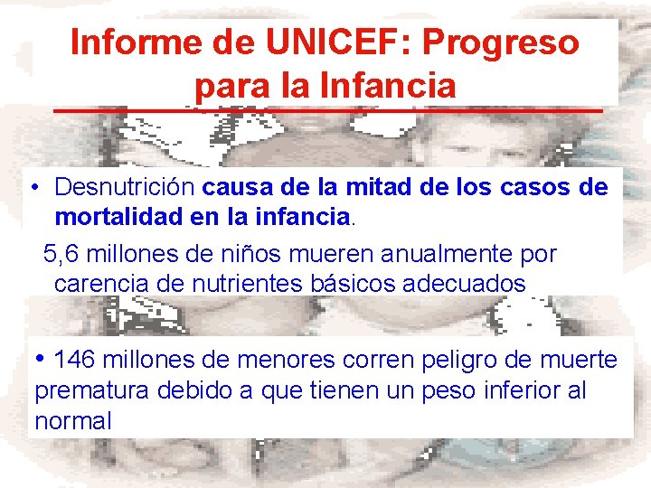 Informe de UNICEF: Progreso para la Infancia • Desnutrición causa de la mitad de