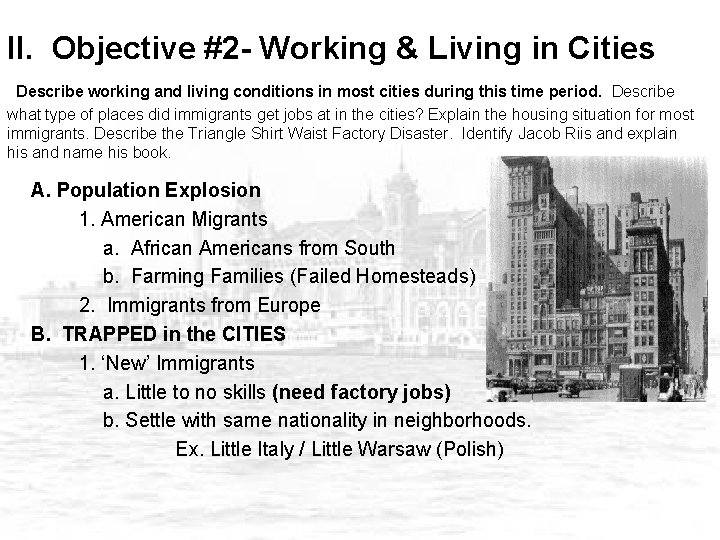 II. Objective #2 - Working & Living in Cities Describe working and living conditions
