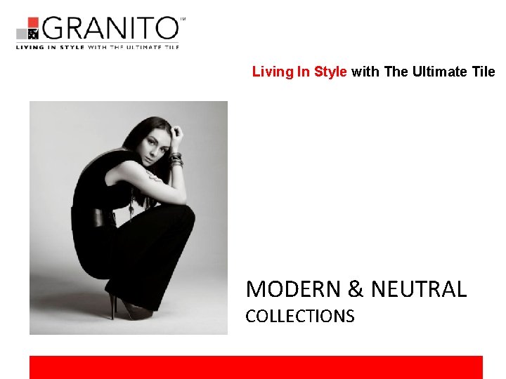 Living In Style with The Ultimate Tile MODERN & NEUTRAL COLLECTIONS 