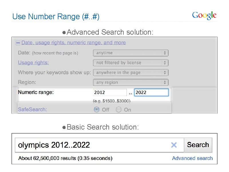 Use Number Range (#. . #) ● Advanced Search solution: ● Basic Search solution: