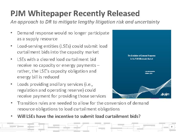 PJM Whitepaper Recently Released An approach to DR to mitigate lengthy litigation risk and