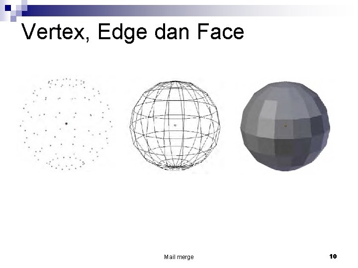 Vertex, Edge dan Face Mail merge 10 