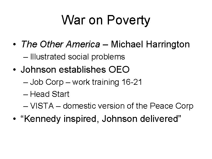War on Poverty • The Other America – Michael Harrington – Illustrated social problems